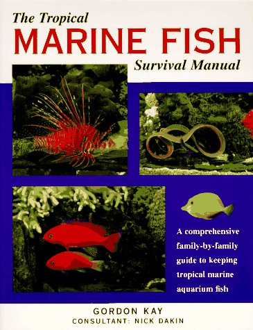 The Tropical Marine Fish Survival Manual