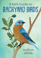 Kid's Guide to Backyard Birds