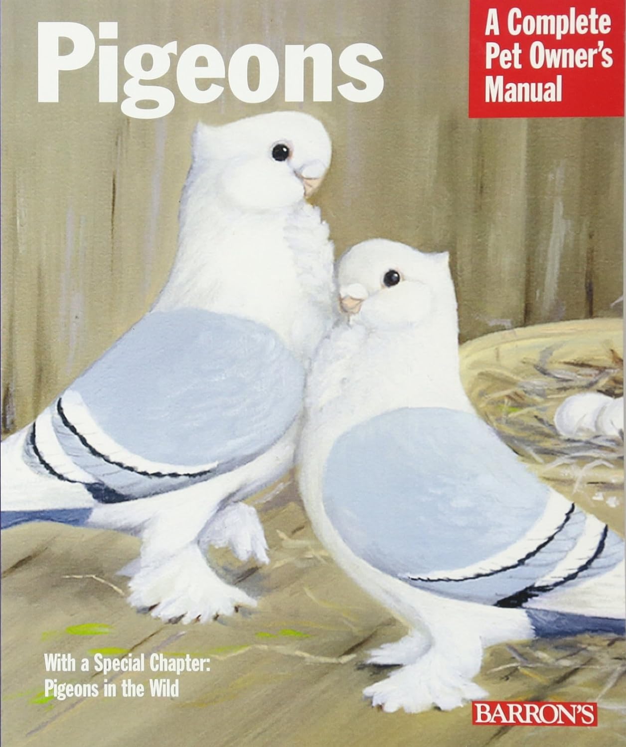 Pigeons Complete Pet Owner's Manual