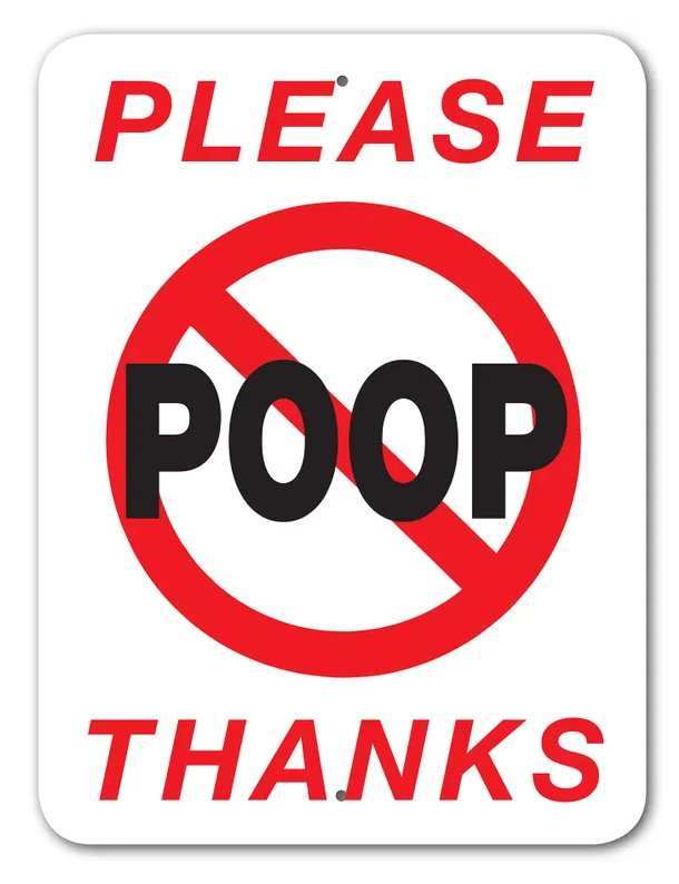 Please No Poop Thanks Sign