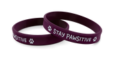 Wrist Band Stay Pawsitive -Dog Paws Silicone