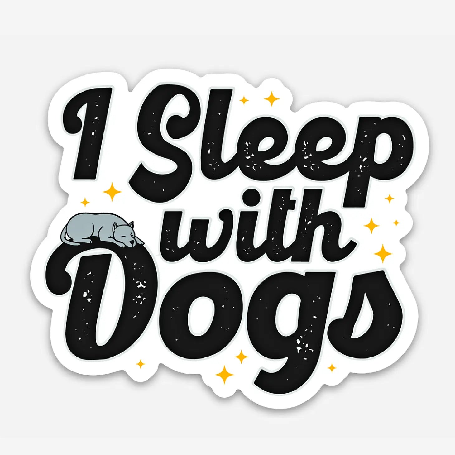 Sticker - I Sleep with Dogs