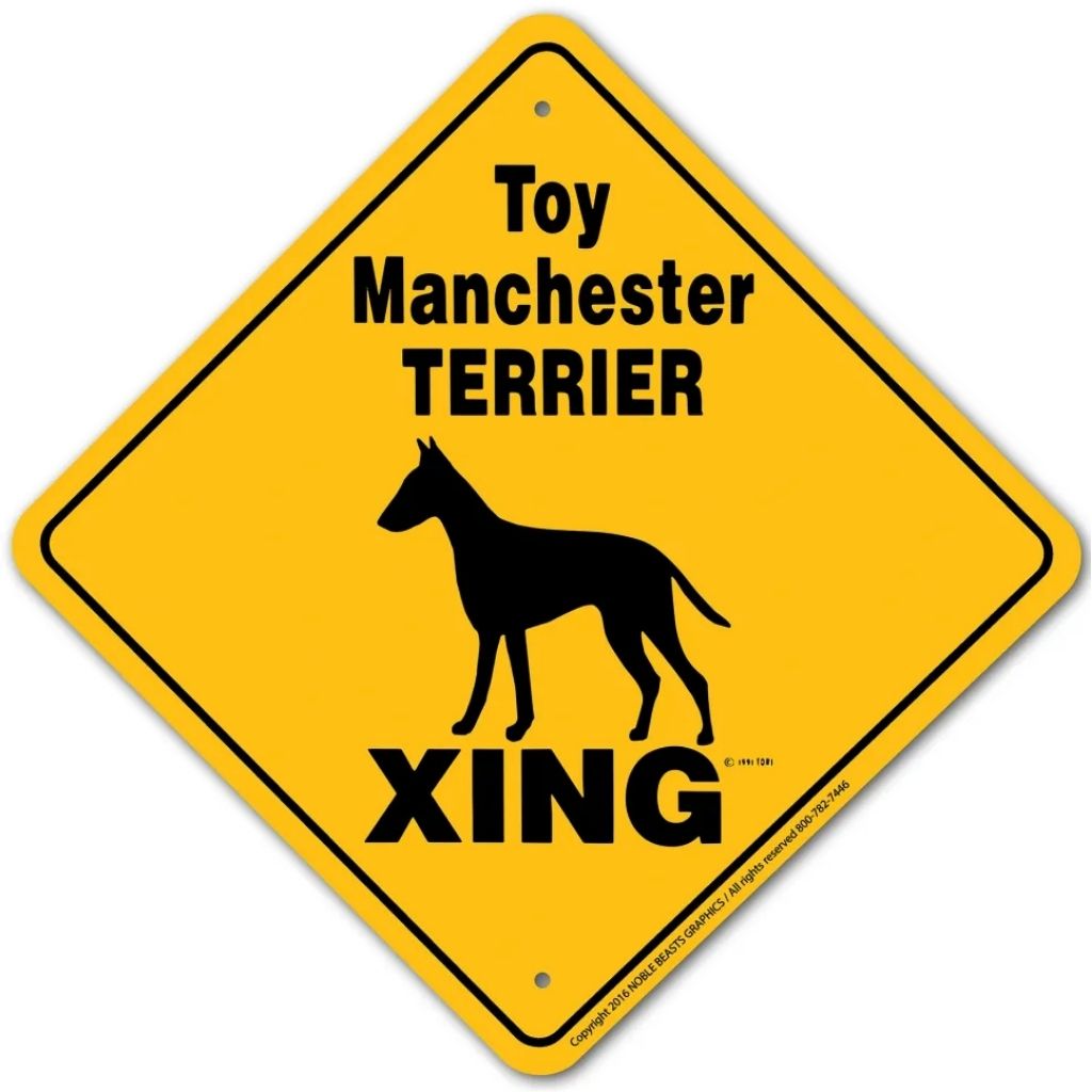 Toy Machester Terrier X-ing Sign