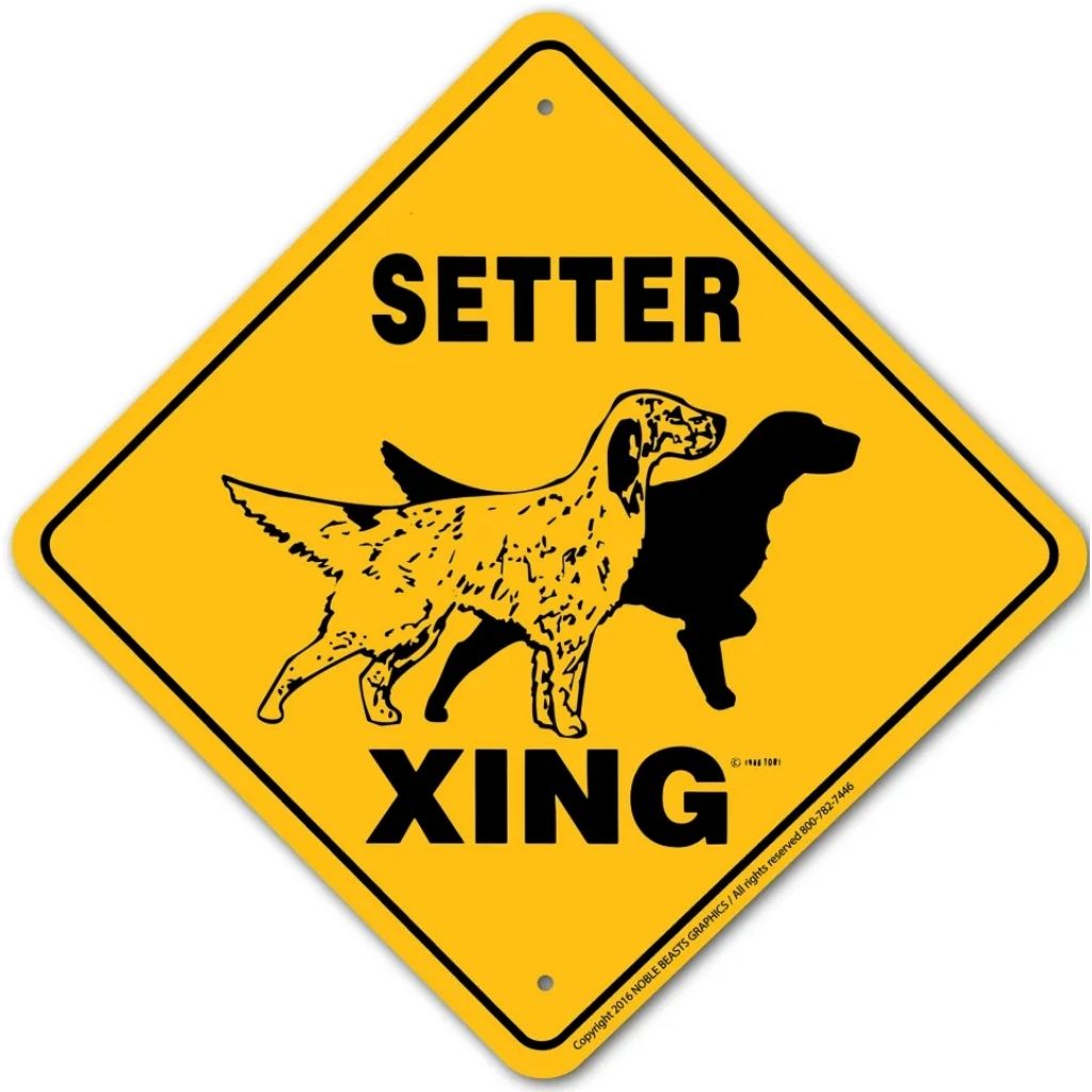 Setter X-ing Sign