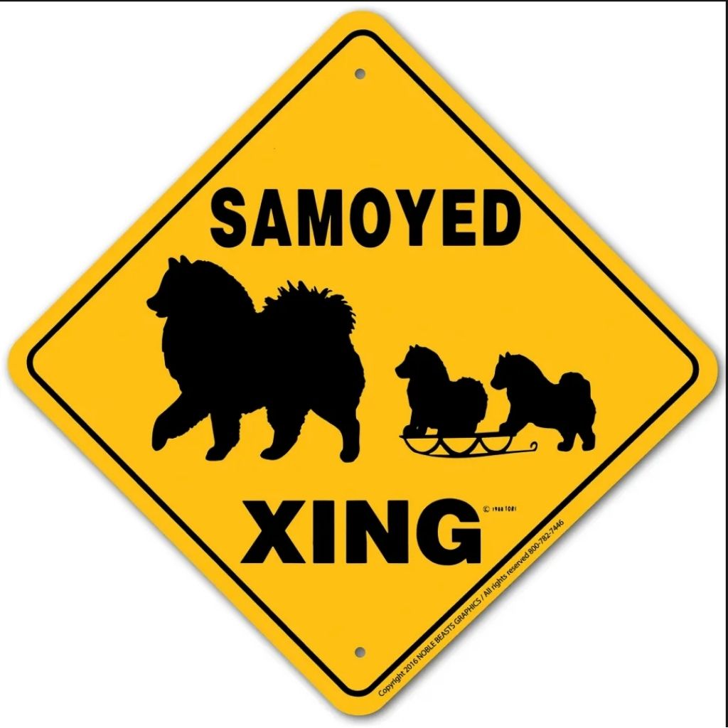 Samoyed X-ing Sign