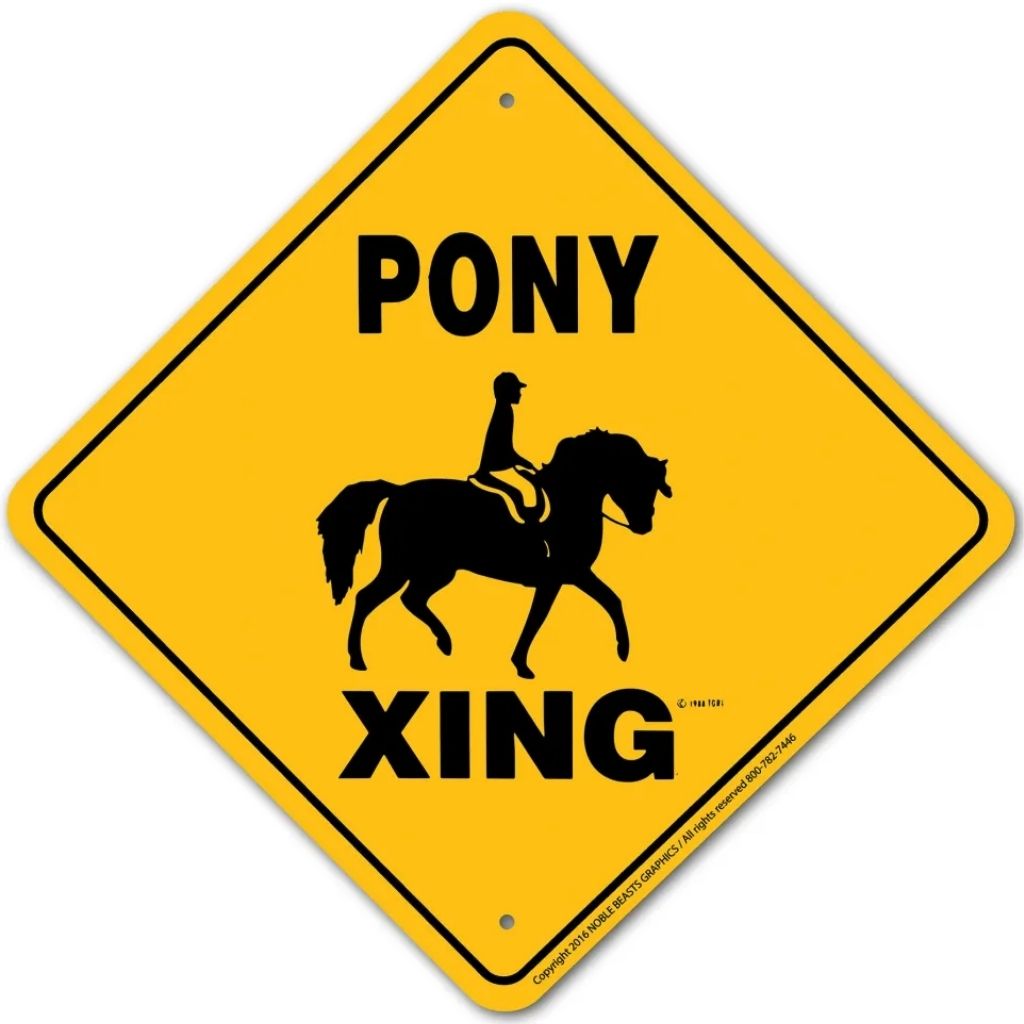 Pony (English) X-ing Sign