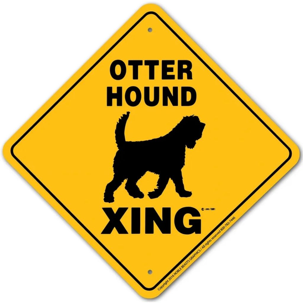 Otter Hound X-ing Sign