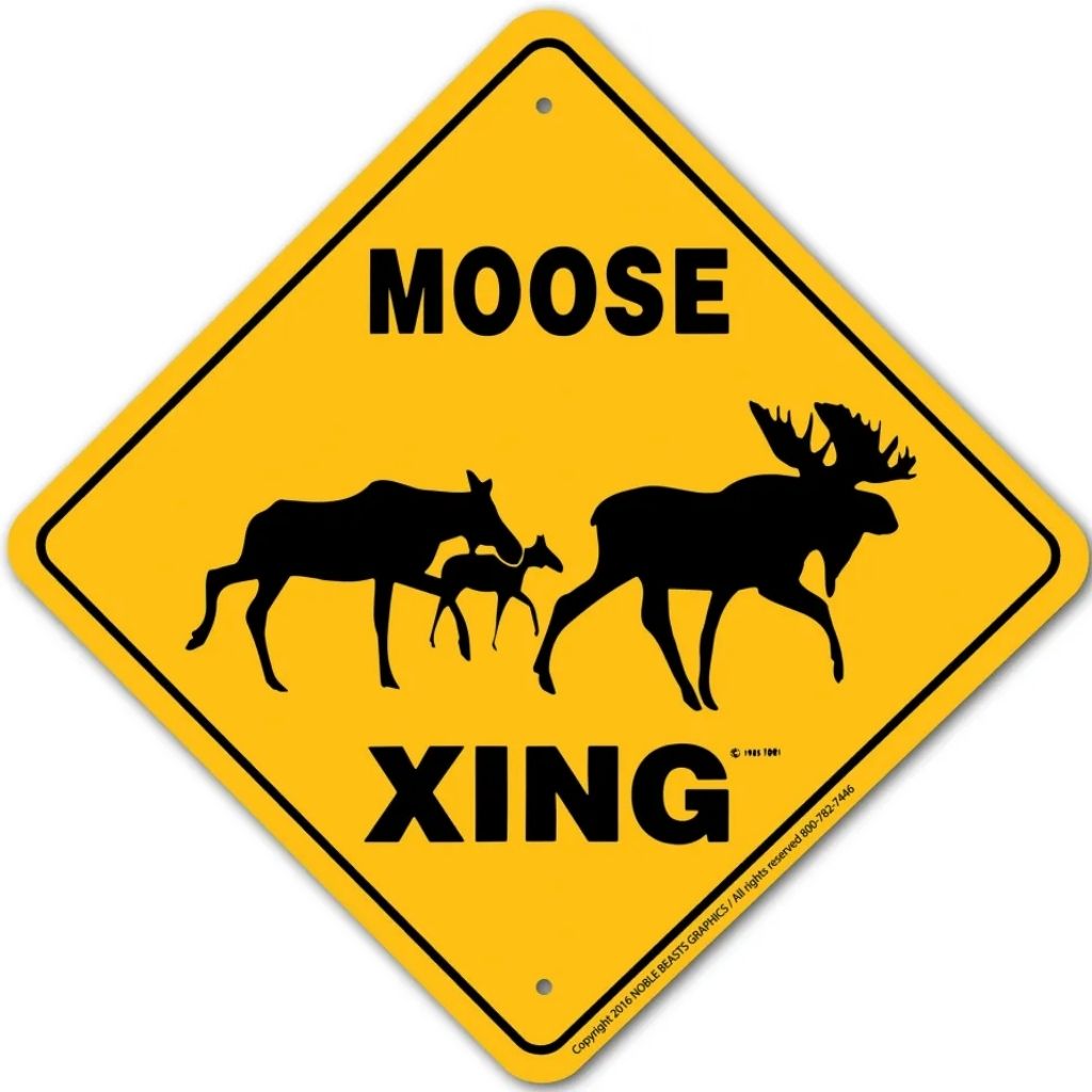 Moose X-ing Sign