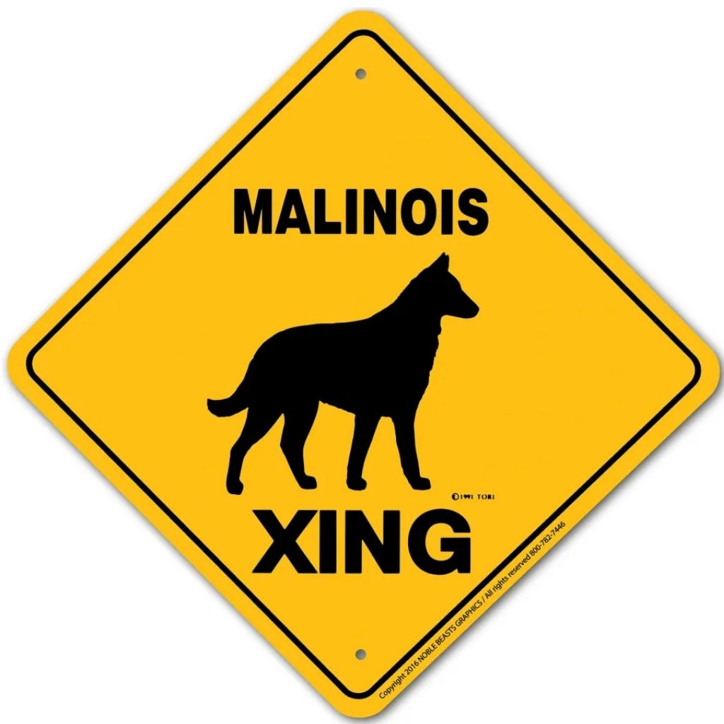 Malinois X-ing Sign