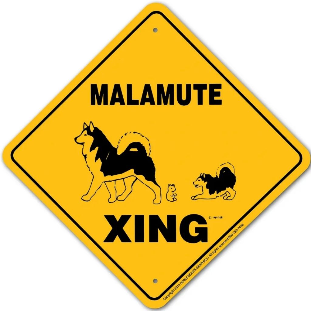 Malamute X-ing Sign