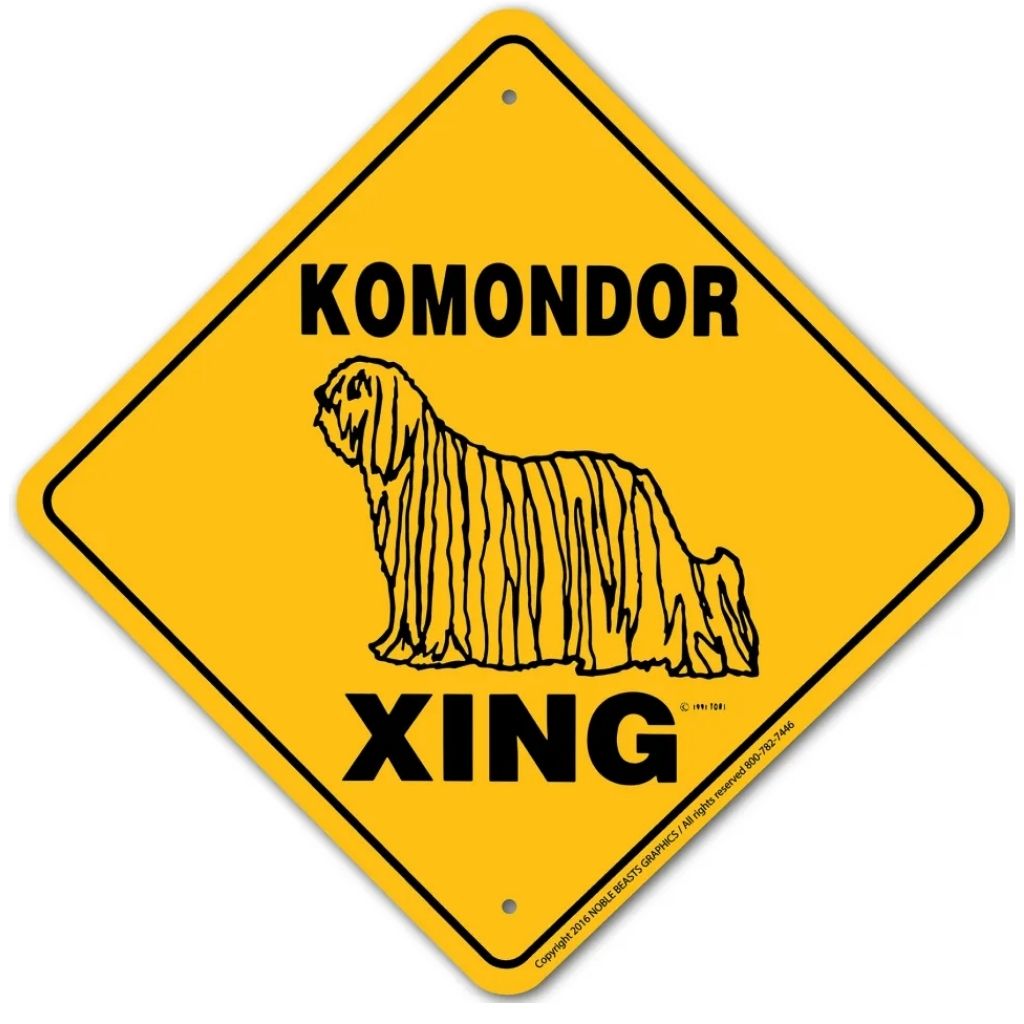 Komondor X-ing Sign