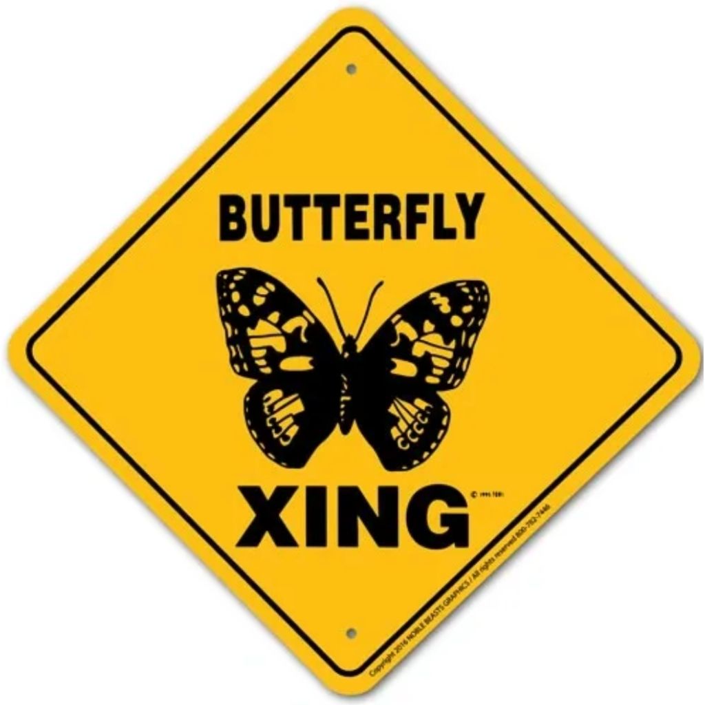 Butterfly X-ing Sign