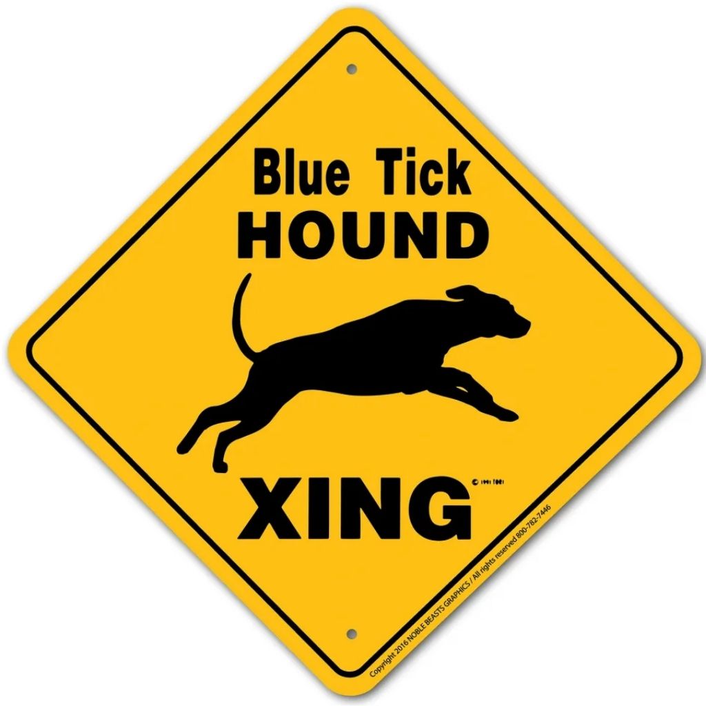 Blue Tick Hound X-ing Sign