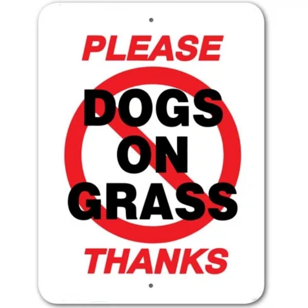 Please No Dogs On Grass Sign