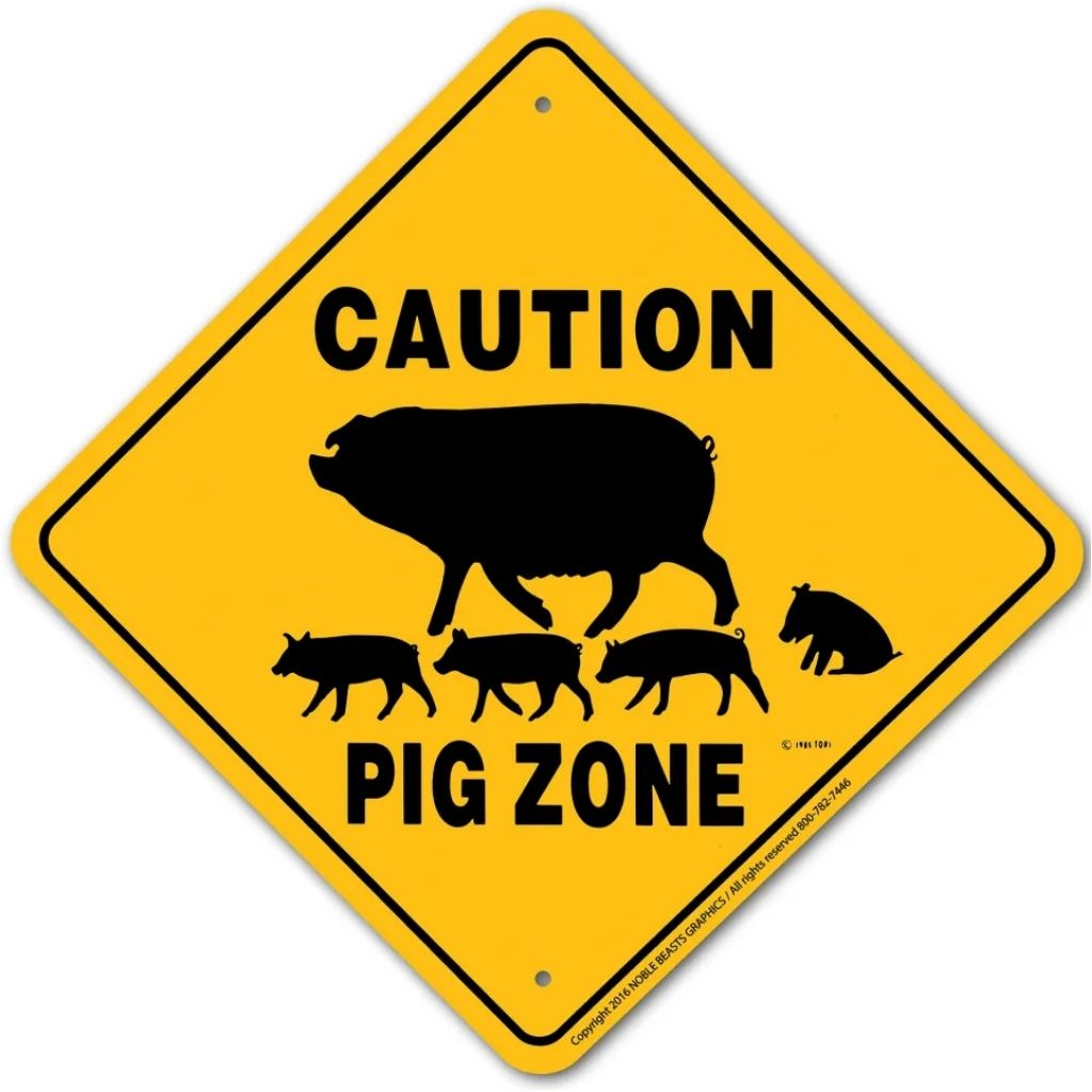 Pig Zone Sign