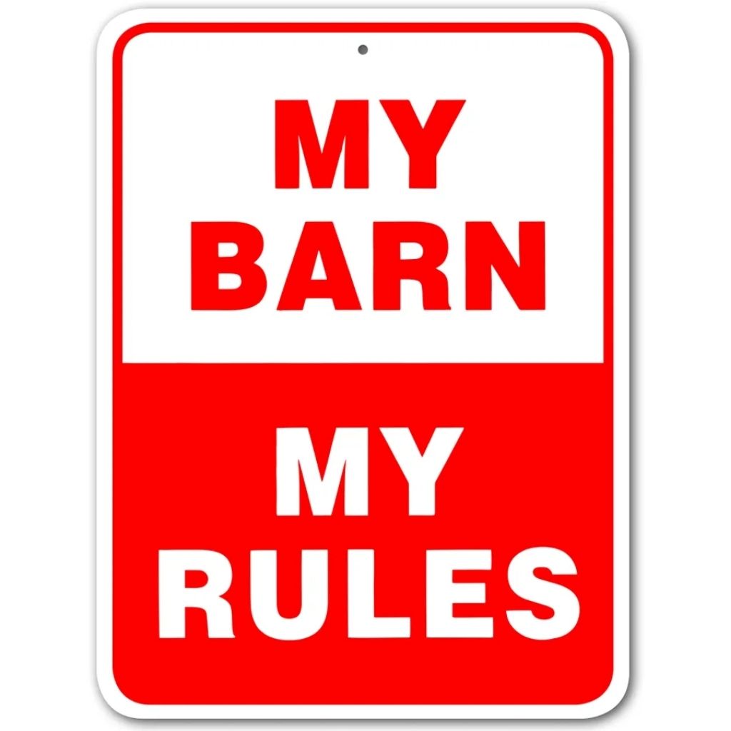 My Barn My Rules Sign