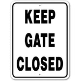 Keep Gate Closed Sign