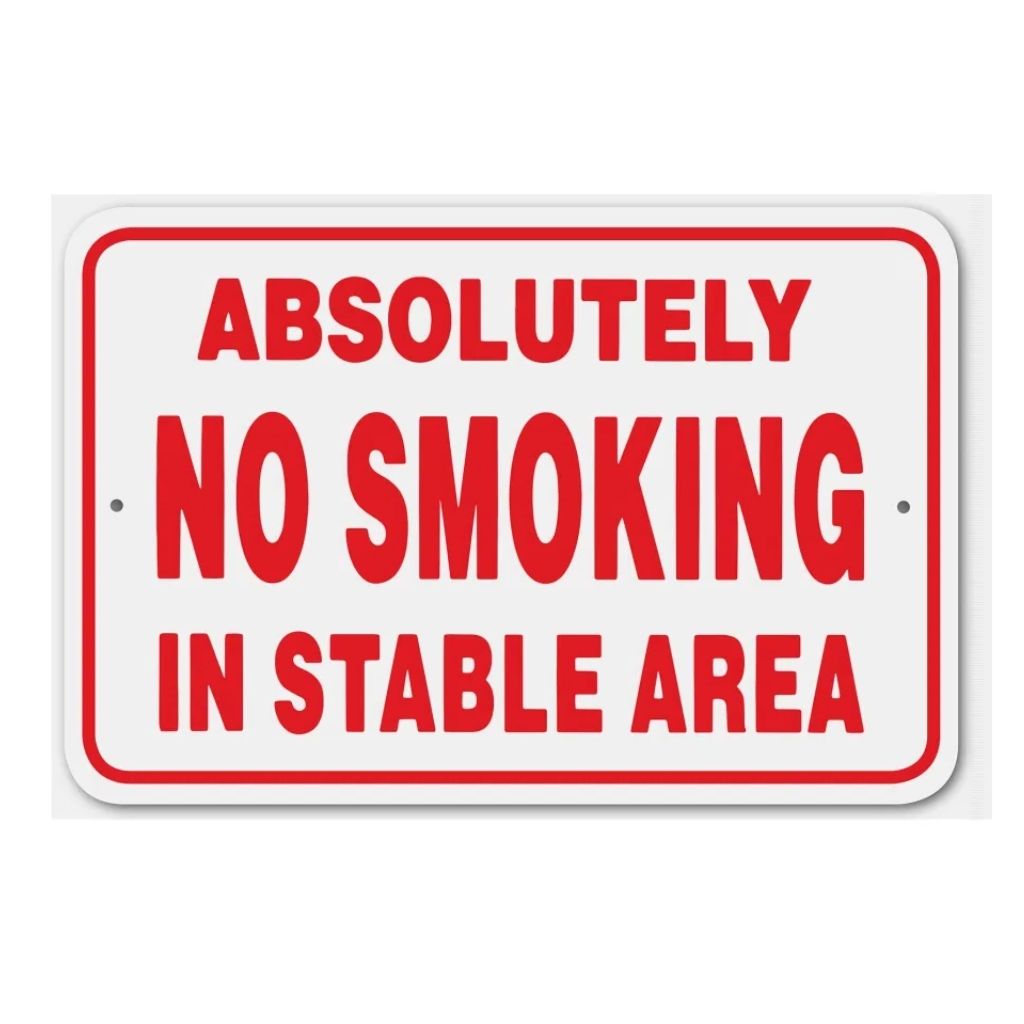 Sign Absolutely No Smoking In Stable Area