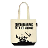 Tote Bag Pug Puppy - I Got 99 Problems But A Bed Ain't One