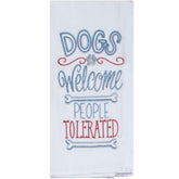 Kay Dee Designs - Dogs Welcome, People Tolerated Embroidered Flour Sack Towel-Southern Agriculture